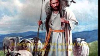 EL SEÑOR ES MI PASTOR